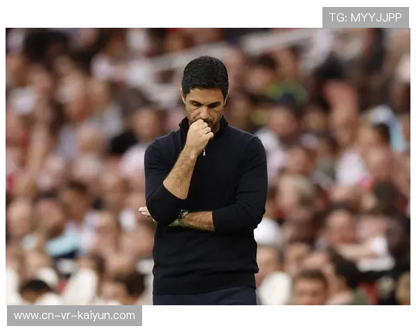 阿森纳更衣室氛围积极，阿尔特塔强调心态调整